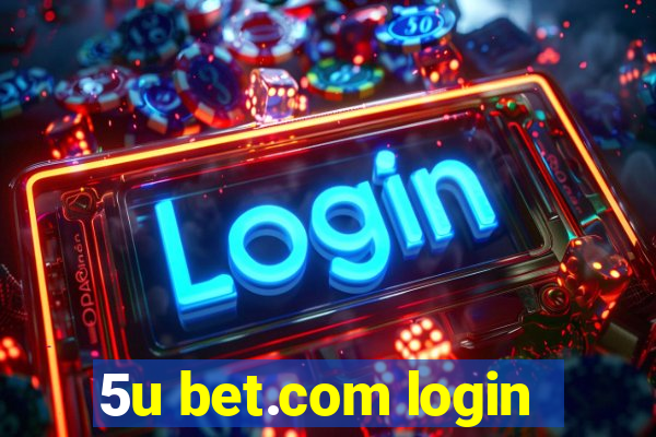 5u bet.com login